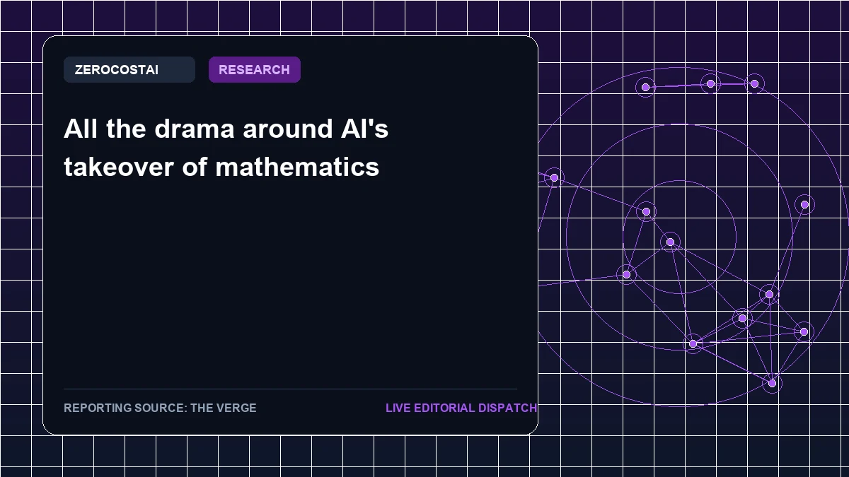 All the drama around AI's takeover of mathematics