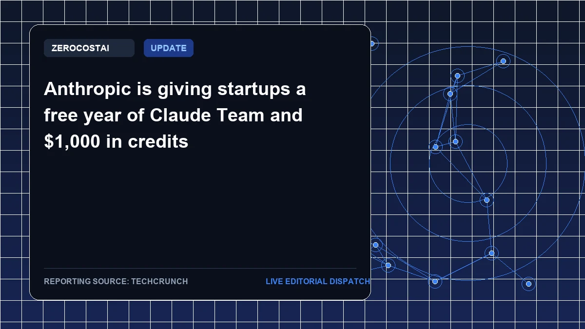 Anthropic is giving startups a free year of Claude Team and $1,000 in credits