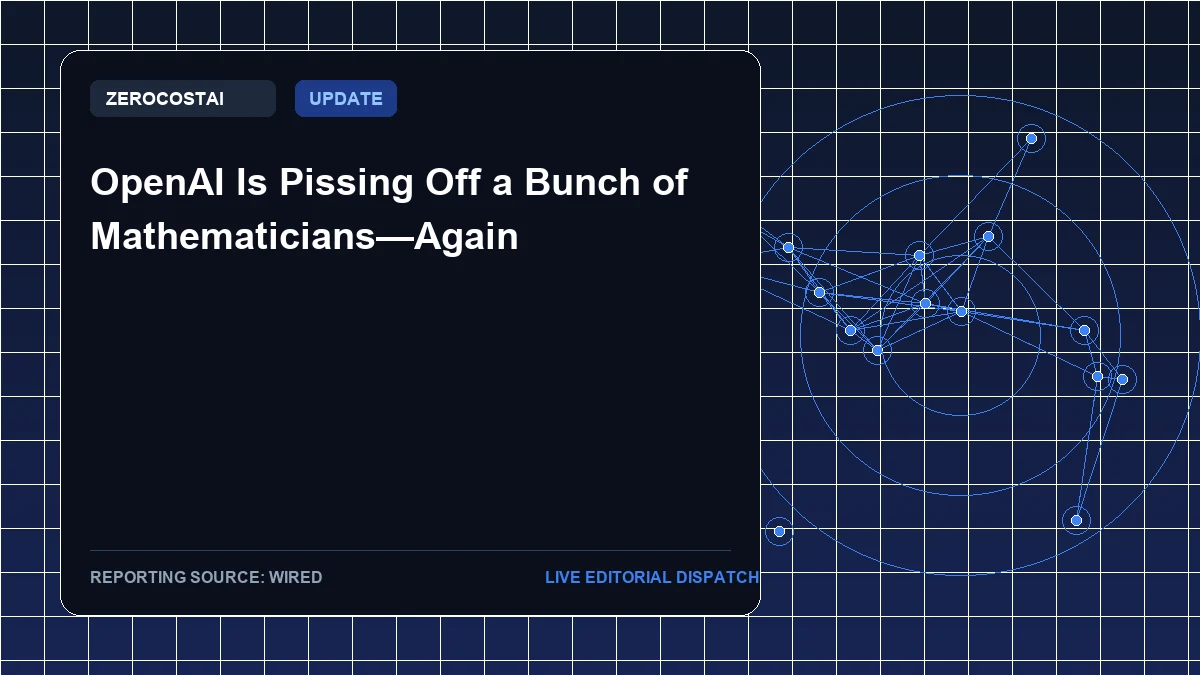 OpenAI Is Pissing Off a Bunch of Mathematicians—Again