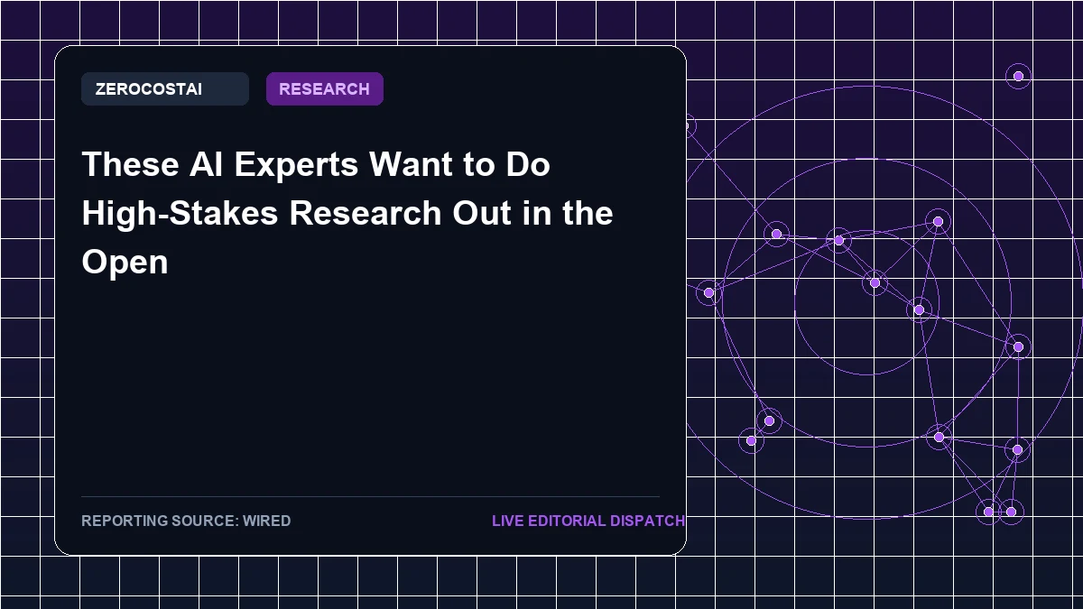 These AI Experts Want to Do High-Stakes Research Out in the Open